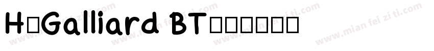 H_Galliard BT字体转换